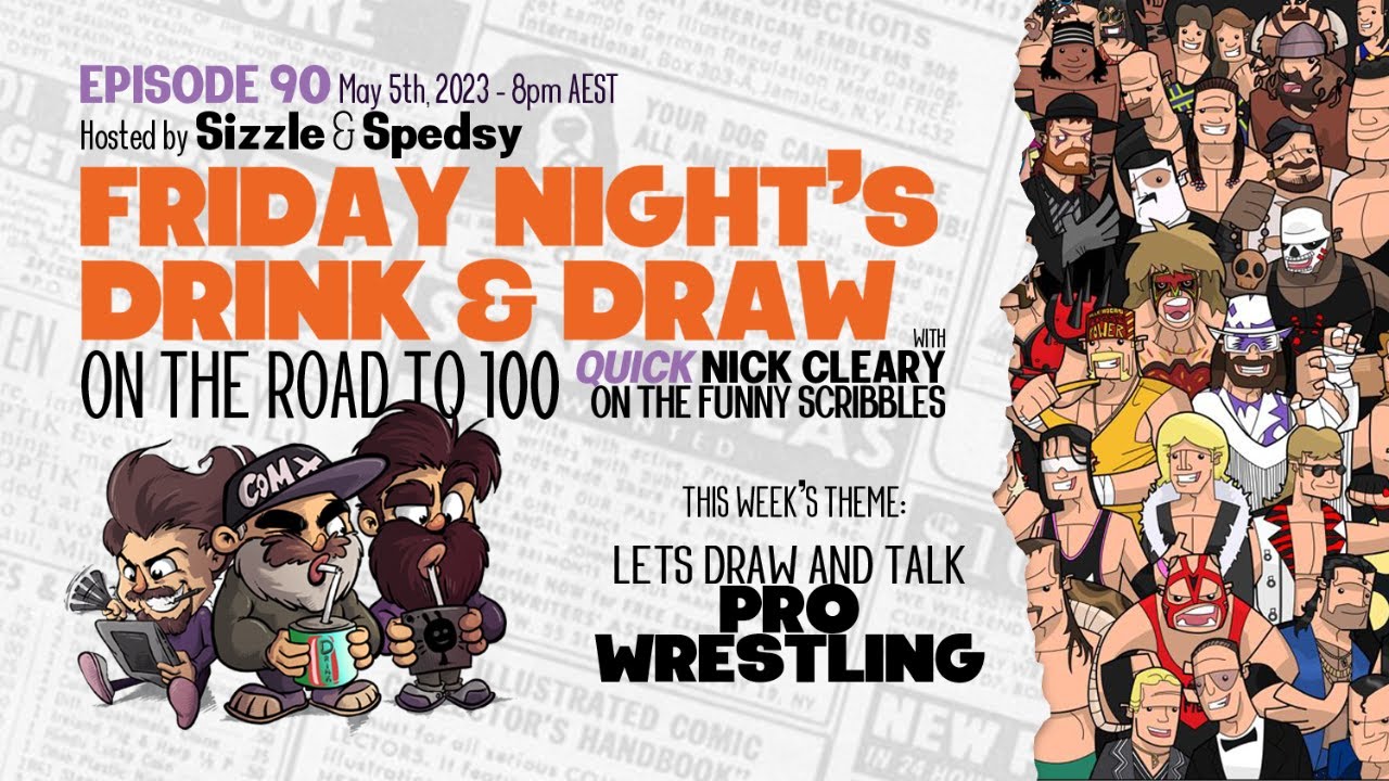 Friday Night Drink & Draw ep. 90 - Pro Wrestling